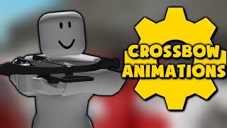 Crossbow Animations - R2D:A Suggestion