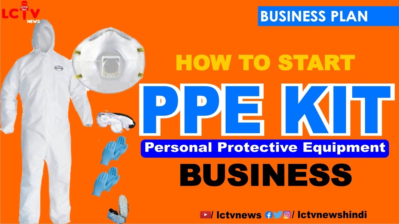 PPE Kit Manufacturing India, Business, how to start ppe kit business