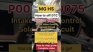 MG HS P0078, P0075 How to Turn Off DTC 💯 Tips #mg #programming #wiring #automobile #workshop #viral