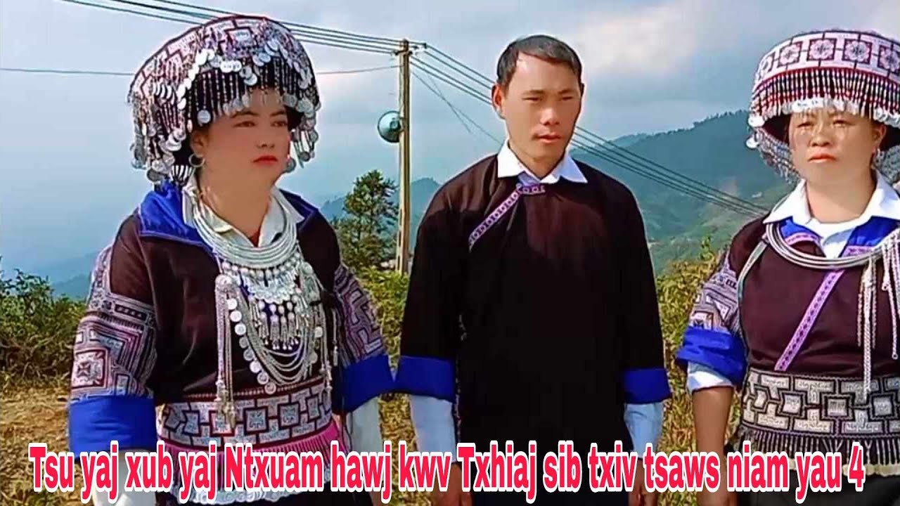 Tsu yaj xub yaj Ntxuam hawj kwv txhiaj sib txiv tsaws niam niam yau 4/17/3/2024
