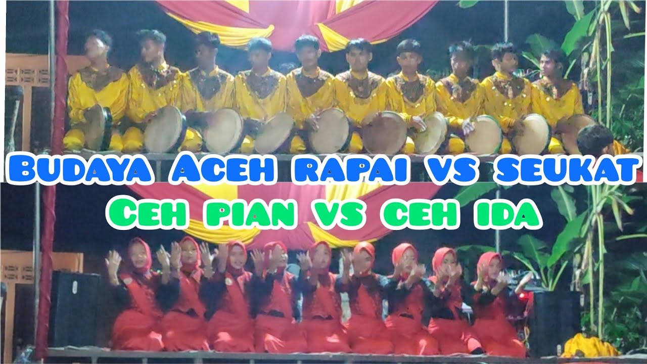 SEUKAT CEH IDA VS RAPAI CEH PIAN KESENIAN ACEH DI DS PAROM JEURAM