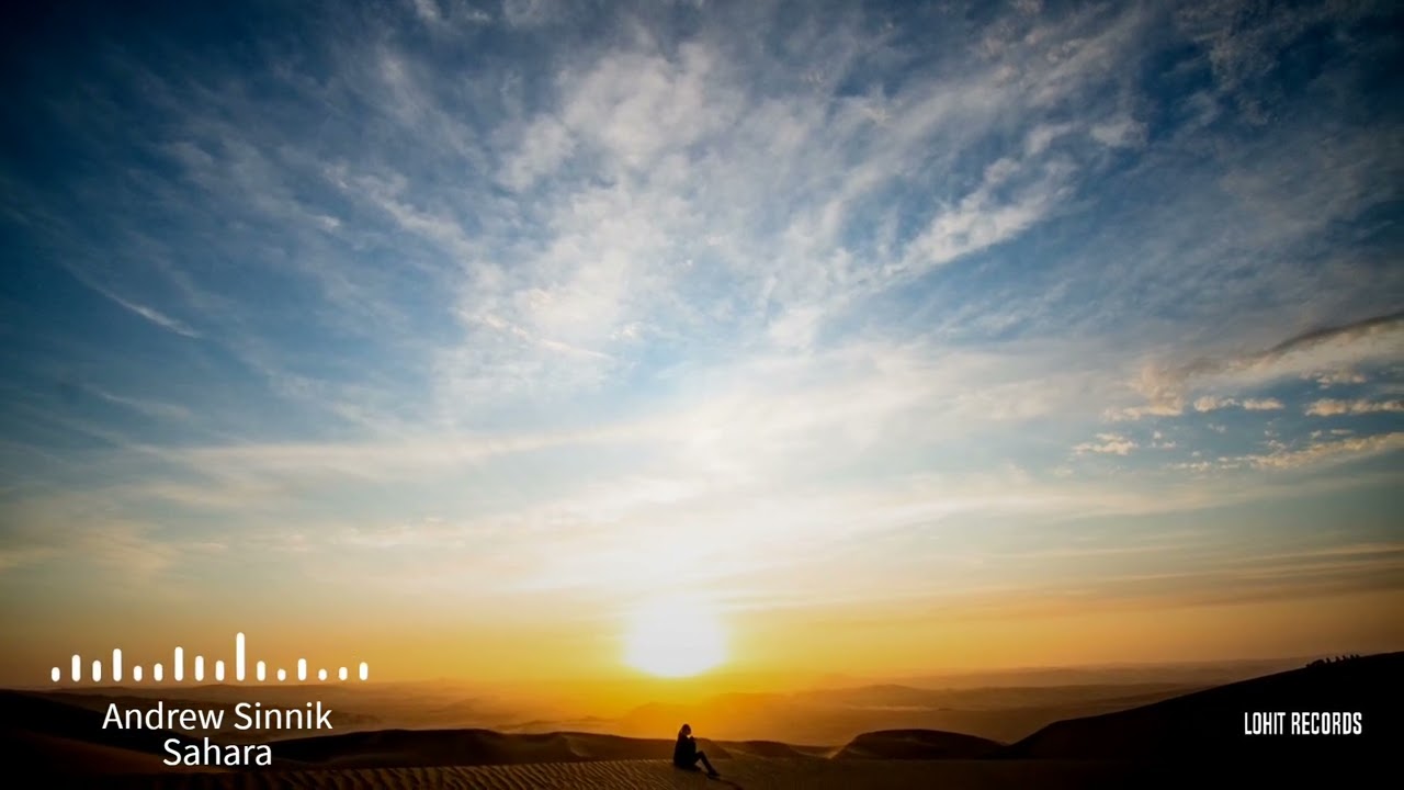 Andrew Sinnik - Sahara [Lohit Deep]