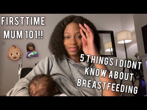 FIRST TIME MUM 101 - 5 THINGS I DIDN’T KNOW ABOUT BREASTFEEDING! #BlackBreastFeedingWeek