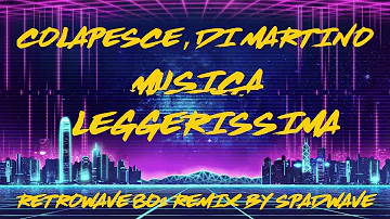 Colapesce, Dimartino - Musica Leggerissima (Retrowave Synthwave 80s Remix by Spadwave)