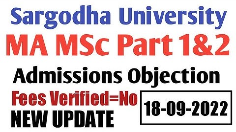 UOS MA MSc Part 1 & 2 Annual Exams 2022 Admissions Objection Fees No Verified Sargodha University