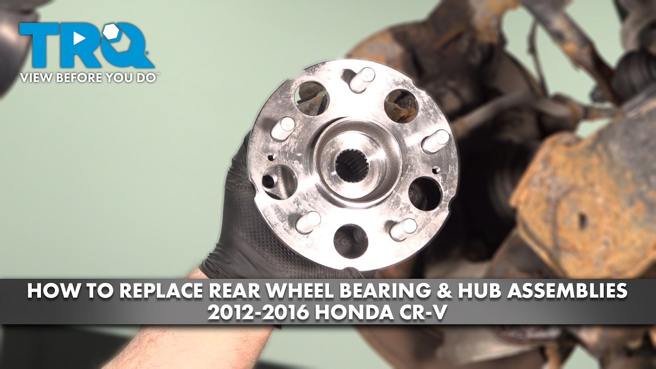 How to Replace Rear Wheel Bearing & Hub Assemblies 2012-2016 Honda CR-V ...