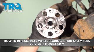 How to Replace Rear Wheel Bearing &amp; Hub Assemblies 2012-2016 Honda CR-V
