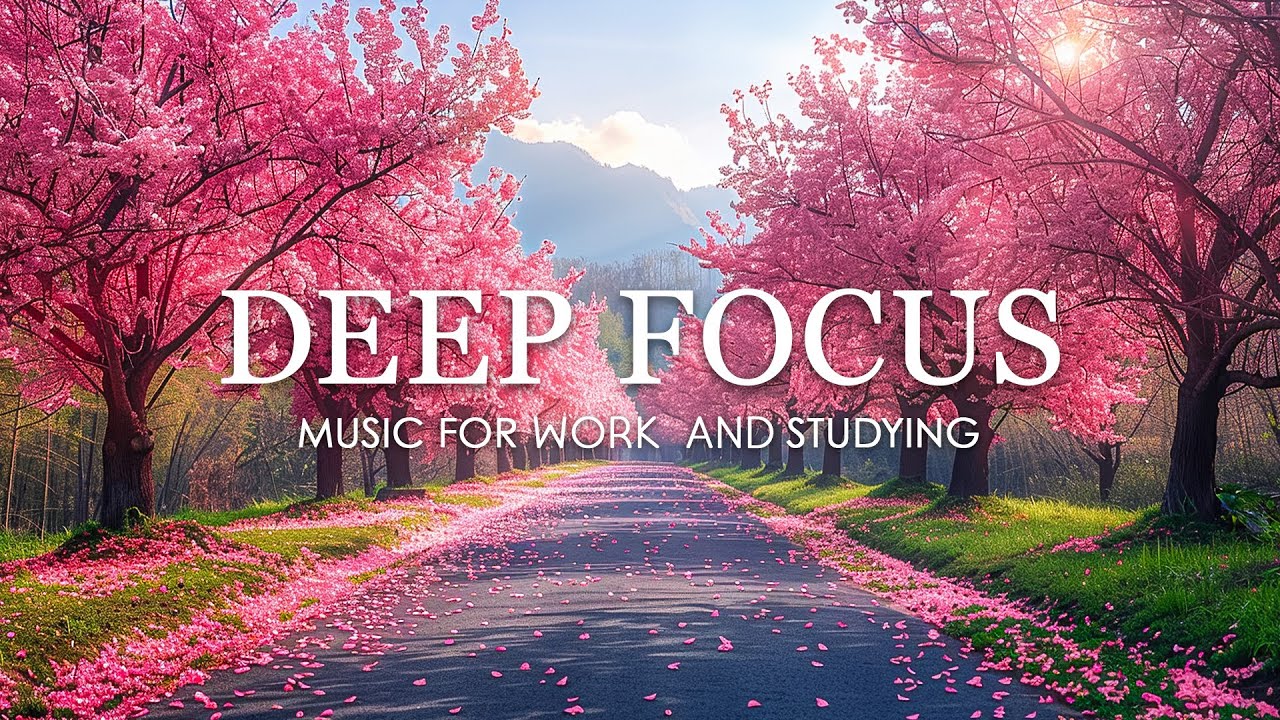 Deep Focus Music To Improve Concentration - 12 Hours of Ambient Study Music to Concentrate #720