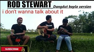 I don't wanna talk about it - Rod Stewart -versi street music by K.P.L Bali