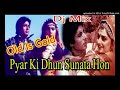 Pyar Ki Dhun Sunata Hon(Old Hit Dholki Mix)Dj Song