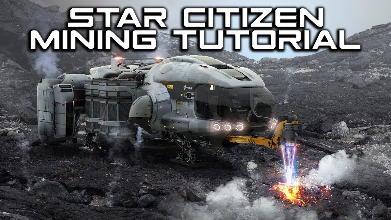 Star Citizen | Full Mining Guide/Tutorial - YouTube