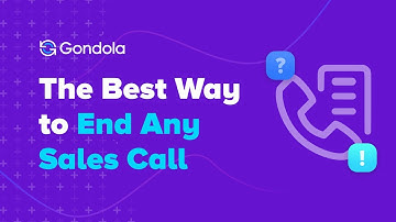 The Best Way to End Any Sales Call