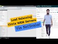 3 Load Balancing Citrix WEM Servers Via NetScaler