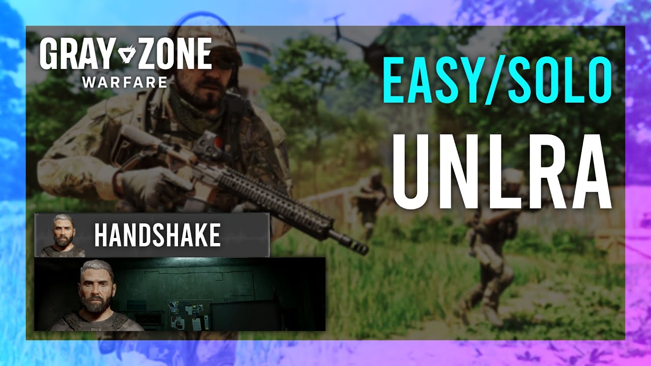 UNLRA | Handshake | Gray Zone Warfare GUIDE | Quick/Solo | Mission Tutorial thumbnail