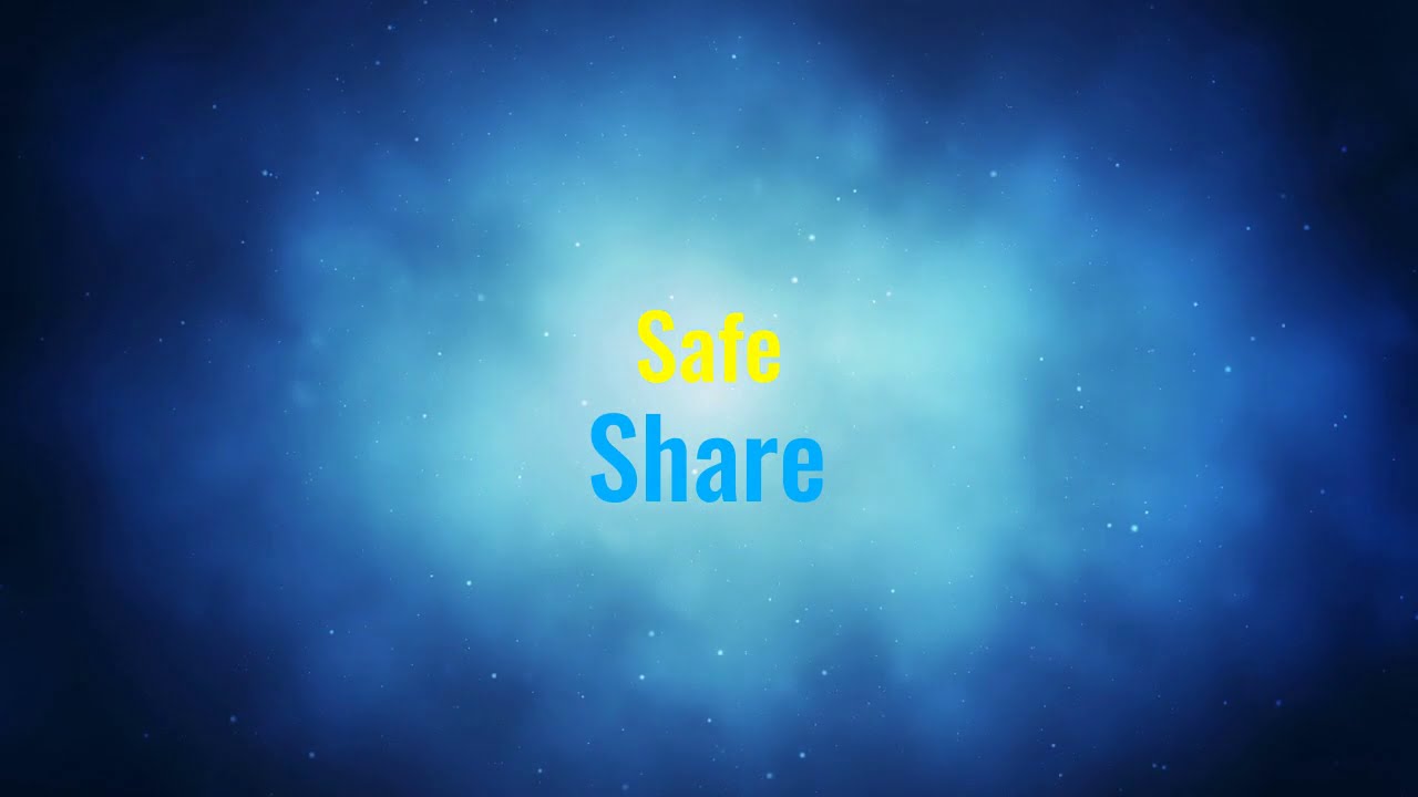Safe Share YouTube
