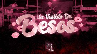 Un Vestido De Besos (En Vivo) - La Impactiza