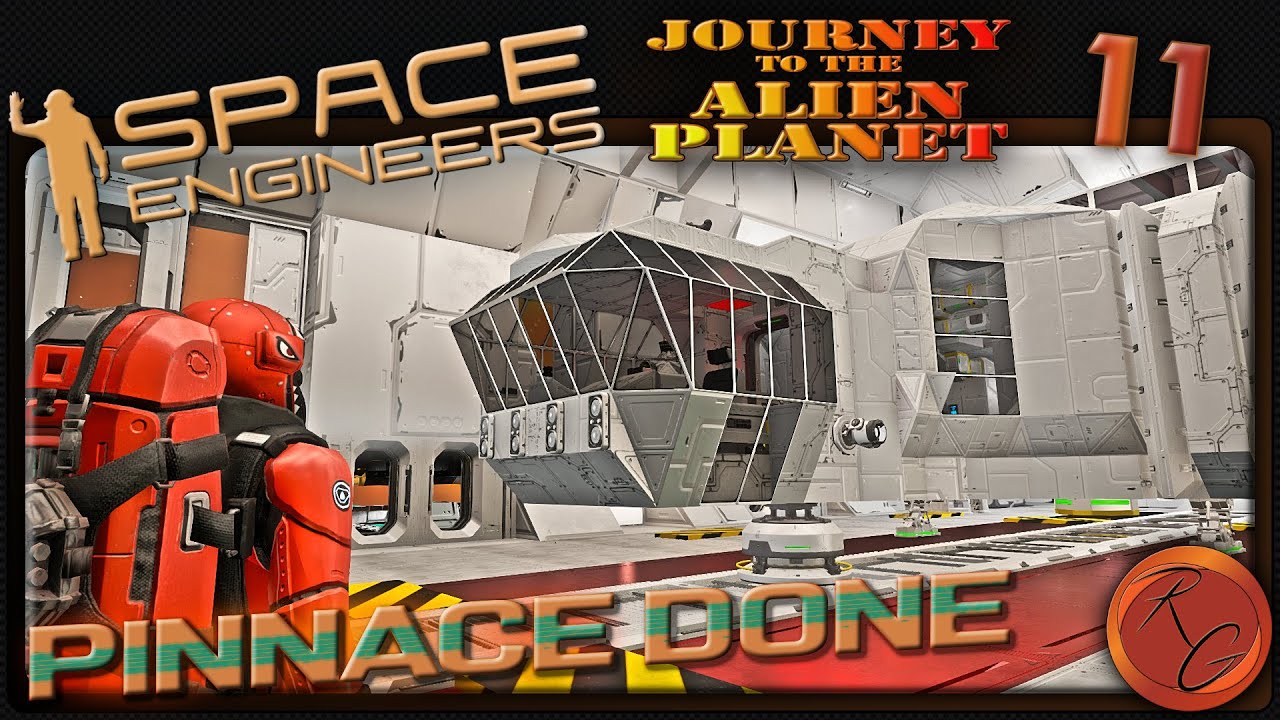 Journey to the Alien Planet Ep. 11 - Finish the Pinnace! - Space ...