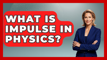 What Is Impulse In Physics? - Physics Frontier