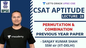 L28: Permutation and Combination (Part-3) | CSAT Aptitude | Crack UPSC CSE/IAS Prelims 2020
