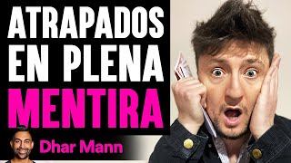 Atrapados En Plena MENTIRA | Dhar Mann Studios