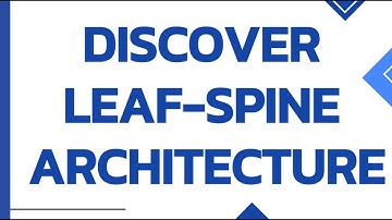Discovering Leaf-Spine Architecture