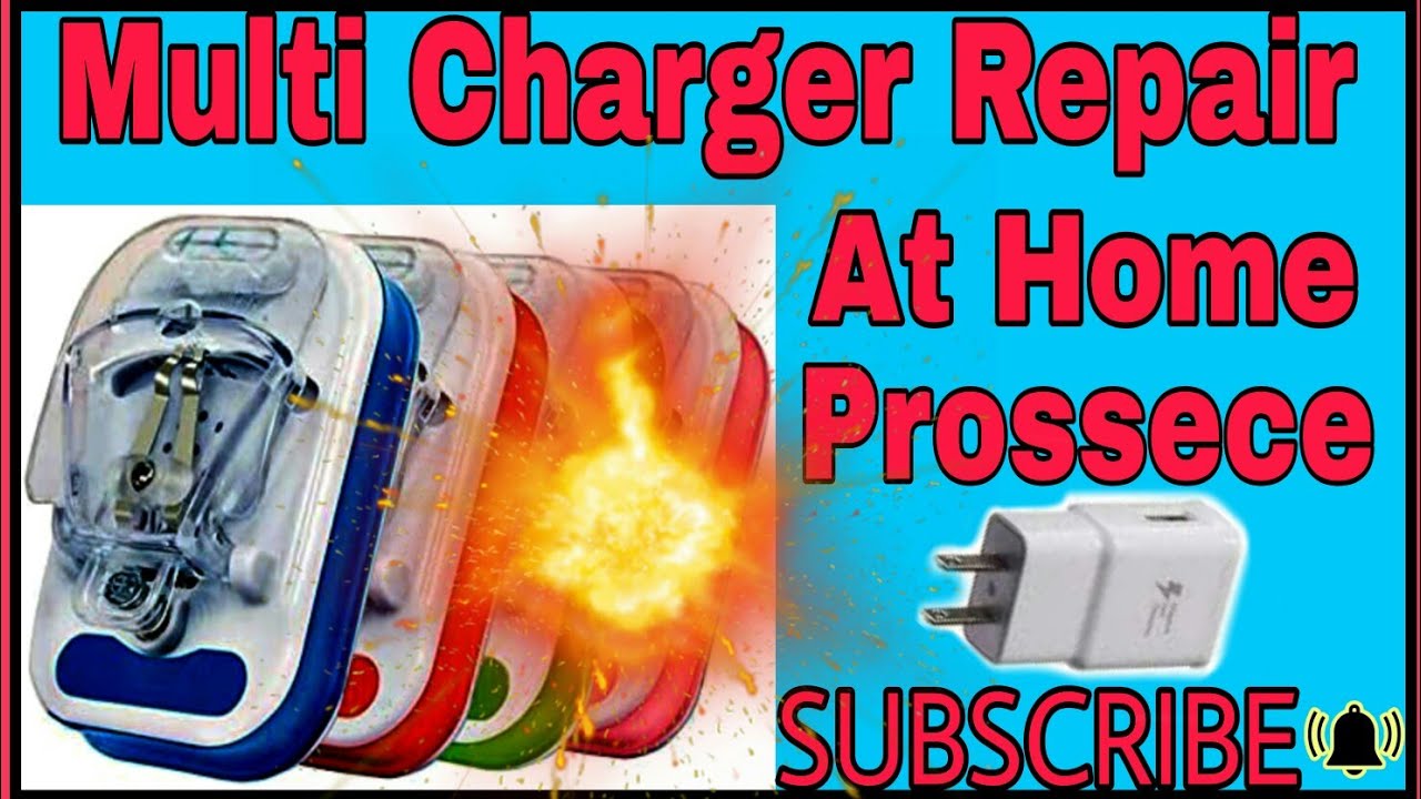 Multi Charger Repair At Home Prassece_2021 YouTube
