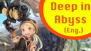 Made in Abyss - Deep in Abyss (English Adaptation)