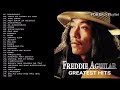 F R E D D I E  A G U I L A R - The Greatest Hits / Pinoy Folk, Rock And Country Songs