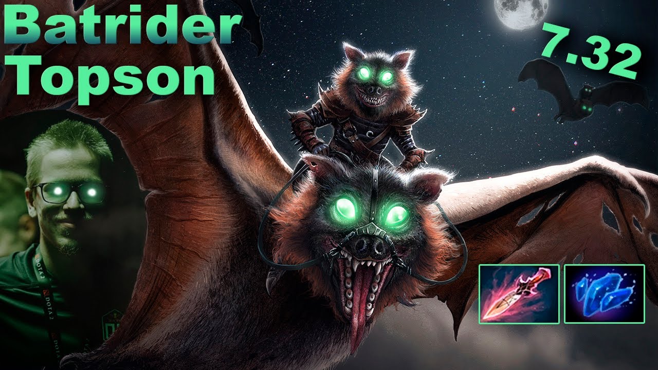 Topson Batrider 7 32 Enemies Hate Him YouTube