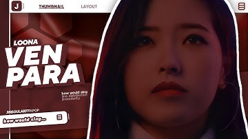 How Would LOONA Sing — "VEN PARA" by WEEEKLY | LINE DISTRIBUTION