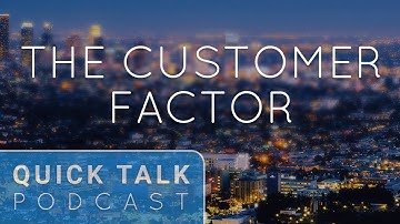 #19: Steve Wright – The Customer Factor