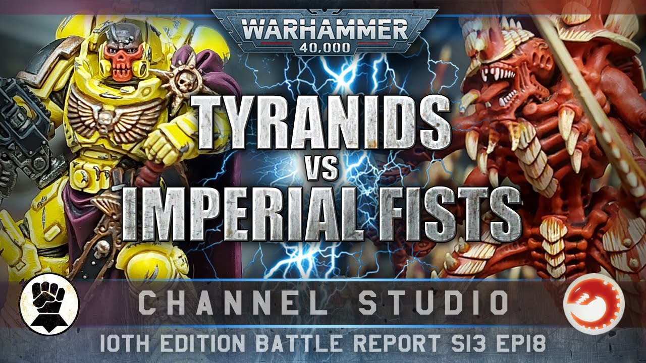 Tyranids vs Imperial Fists Space Marines Warhammer 40K Battle Report ...