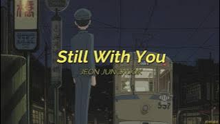⌜english lyrics⌟ jeon jungkook ↬ still with you