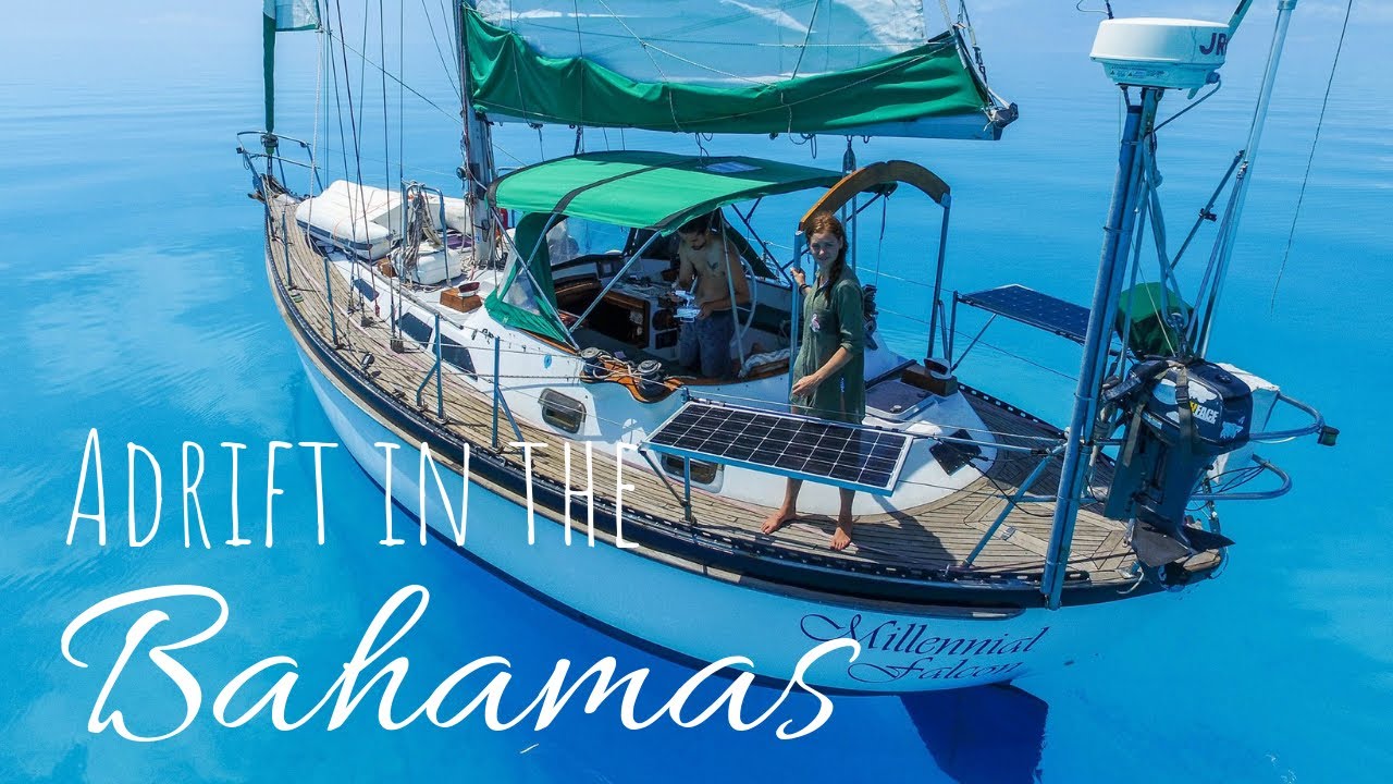 Adrift in the Bahamas! [EP 7] | Sailing Millennial Falcon