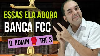 Questões Direito administrativo BANCA FCC 👉 CONCURSO TRF 3 I APENAS O QUE REALMENTE BANCA COBRA