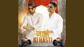 Jaato Ki Hasti (feat. Anubhav Choudhary)