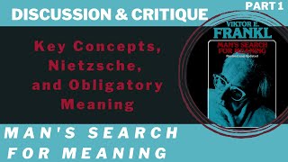 Frankl's Key Concepts and Nietzsche - Man's Search for Meaning Discussion - Part 1 of 2