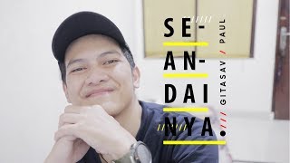 Miniatura del video "Paul & Gitasav  - Seandainya | Short Cover"