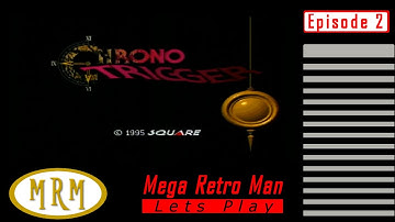 Chrono Trigger [SNES] - Episode 2 - Welcome to Warp Zone