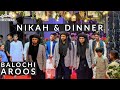 Balochi aroos nikah  dinner  deewan  part1