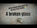 A broken glassaward winning short film  unique films maker  aman roy