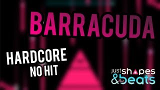 Just Shapes & Beats | Barracuda (Hardcore, No Hit)