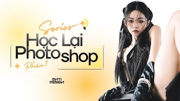 Học lại Photoshop cùng Antidesign - Tập 1 - Tất cả về Selection Tool trong #photoshop
