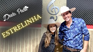 Estrelinha - Di Paulo E Paulino Part. Marília Mendonça - Cover Duda Pasa, Participação Gabriel Pasa