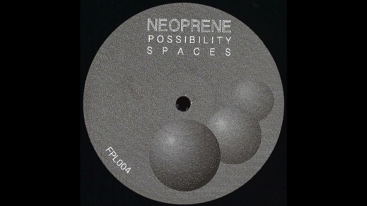 Neoprene – Possibility Spaces - French Press Lounge – FPL 004 (2018)