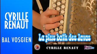 La plus Bath des Javas. Cyrille Renaut. Accordéon Musette : Les Meilleurs Morceaux . (Java)