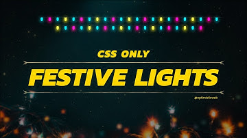 CSS Only Christmas Lights Animation | WebDev Holiday Magic