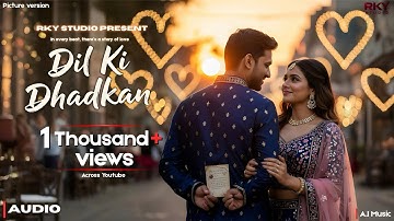 Dil Ki Dhadkan (Official Video) | Romantic Hindi Song | RKY STUDIO 