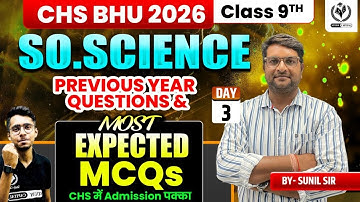 CHS BHU 2026 | Class 9 Social Science Previous year Questions (PYQs) &  MCQs | Day 03 | Sunil Sir