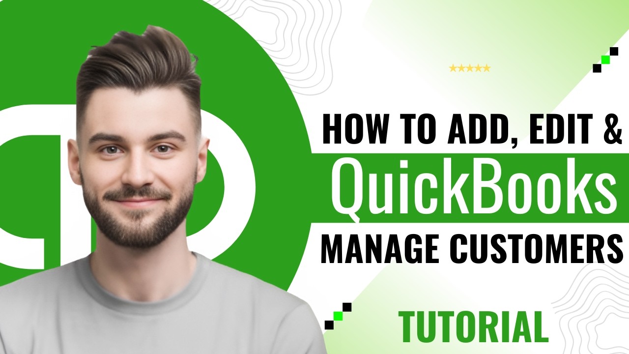 How to Add, Edit & Manage Customers in QuickBooks Online (2026 Tutorial ...